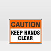 Custom Metal Sign,Caution Keep Hands Clear Sign